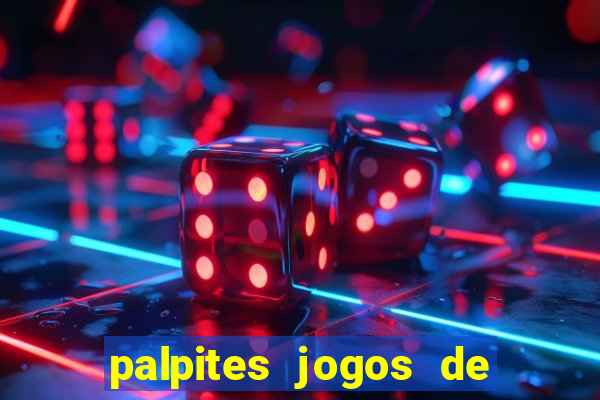 palpites jogos de quarta feira